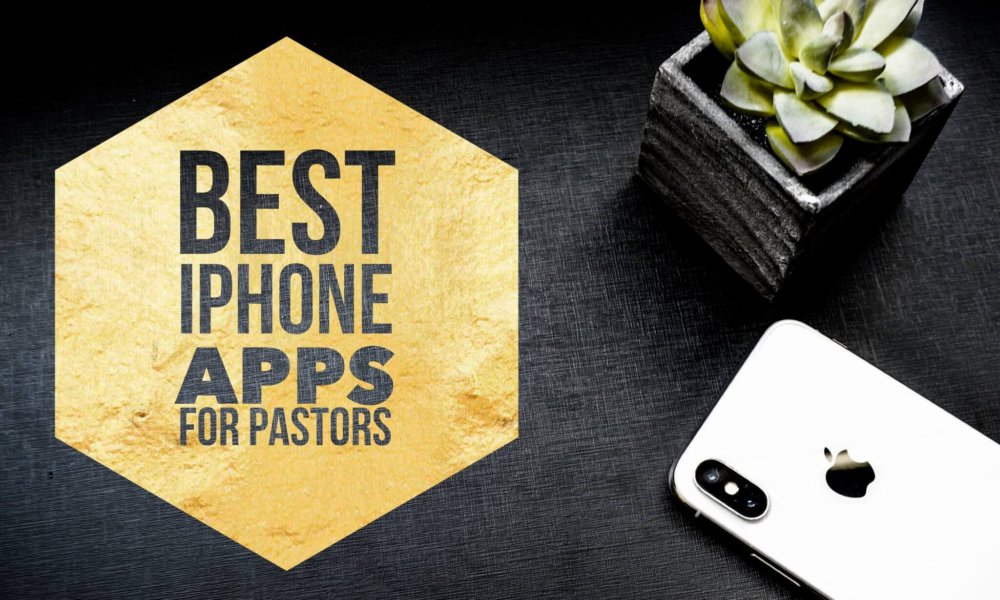 The Absolute Best iPhone Apps for Pastors