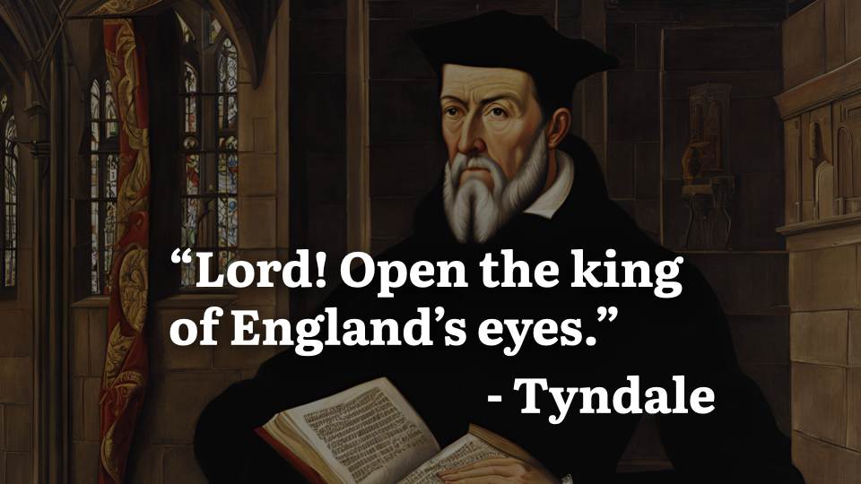 William Tyndale Quote about the Bible